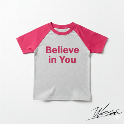 Believe in You – Kids Empowerment T-Shirt