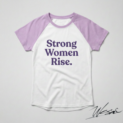 Strong Women Rise T-Shirt