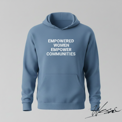 Empowered Women Empower Communities Hooded Sweatshirt
